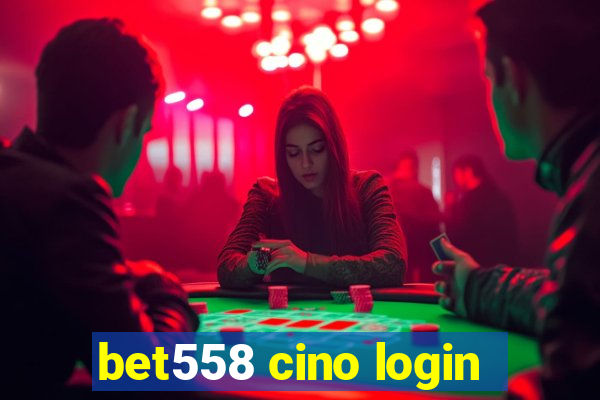 bet558 cino login